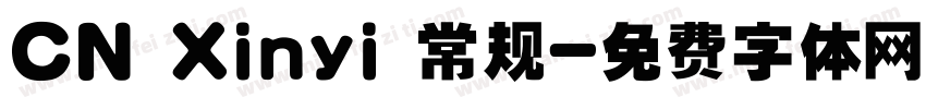 CN Xinyi 常规字体转换